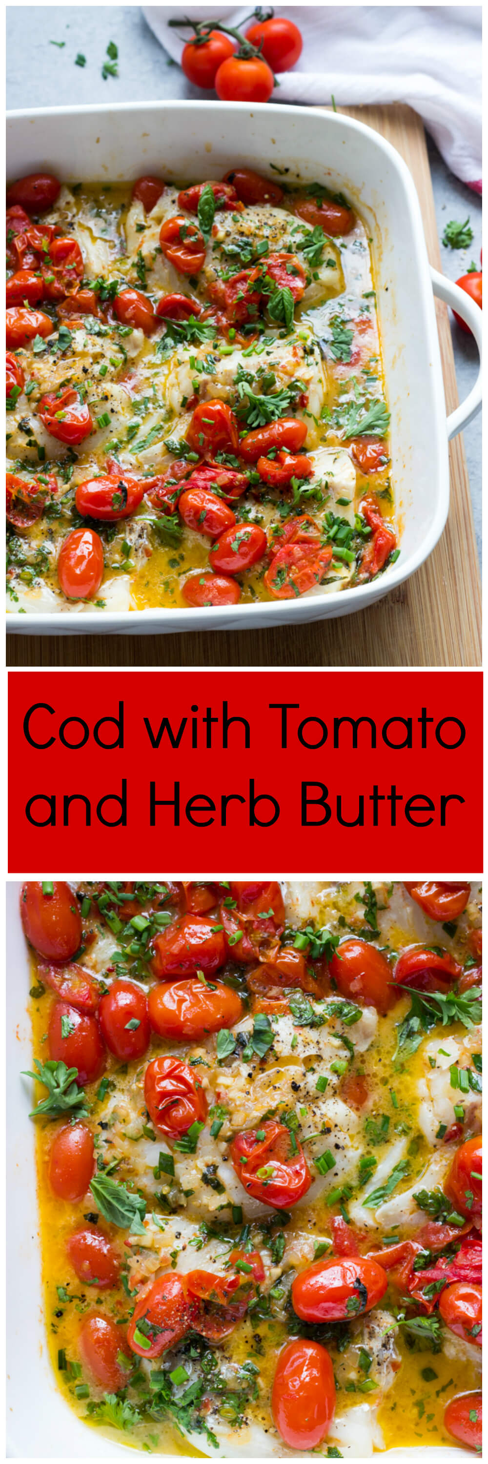 Cod with Tomato and Herb Butter (5 Star Recipe) - Little Broken