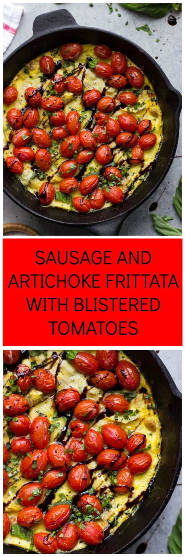 Sausage and Artichoke Frittata with Blistered Tomatoes - Little Broken