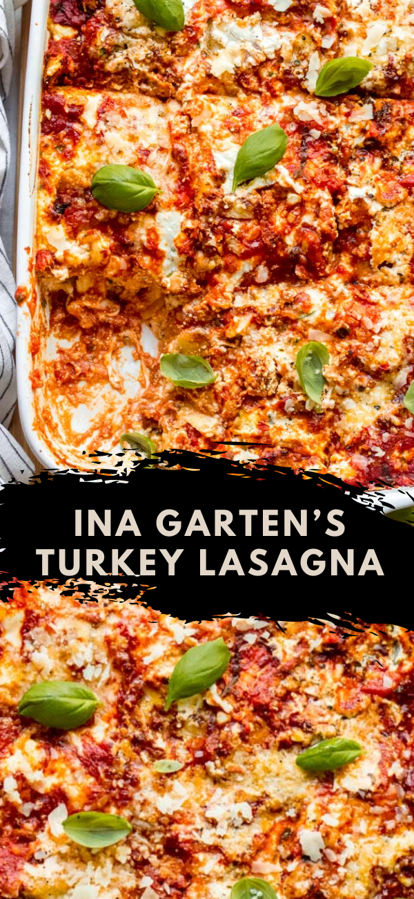 Ina Garten's Turkey Lasagna (The Best Lasagna Recipe) - Little Broken